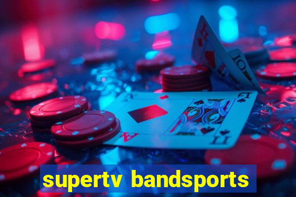 supertv bandsports